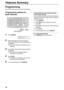 Page 86Features Summary
86
Programmable Features
Programming
The unit provides various programming features.
Programming method for 
basic features
1Press {
{{ {MENU}
}} }.
SYSTEM SET UP
PRESS NAVI.[( )]
2Select the feature you wish to program.
Press {
{{ {<
> >}
}} } until the desired feature 
is displayed.
LThe current setting of the feature will be 
displayed.
3Press {
{{ {+
++ +}
}} } or {
{{ {-
-- -}
}} } until the desired setting 
is displayed.
LThis step may be slightly different 
depending on the...