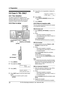 Page 242. Preparation
22
For Fax Advantage assistance, call 1-800-435-7329.
2.6 Case 3: TEL ONLY
2.6.1 Your situation
You wish to use the fax machine and an 
extension telephone in a different room. Most 
incoming calls are phone calls and the fax 
machine is seldom used for fax reception.
2.6.2 How to setup
1Press {MENU}.
2Press {#} then {0}{0}.
QUICK SETUP
PRESS SET
3Press {SET}.
PRINT SETUP?
YES:SET/NO:STOP
4Press {SET} again to print the Quick Setup 
Guide.
LIf you do not wish to print it, press 
{STOP}....