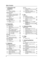 Page 8Table of Contents
6
1.   Ta ble  of  Contents1. Introduction and 
Installation
Accessories
1.1 Included accessories ..........................8
1.2 Accessory information ........................9
Finding the Controls
1.3 Overview ............................................9
1.4 Description of base unit buttons .......10
1.5 Description of handset buttons .........11
Installation (Base Unit)
1.6 Ink film ..............................................12
1.7 Paper tray...