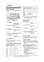 Page 322. Preparation
30
For Fax Advantage assistance, call 1-800-435-7329.
2.12 Your logo
The logo can be your name or the name of your 
company.
1Press {MENU}.
SYSTEM SETUP
PRESS NAVI.[()]
2Press {#}, then {0}{2}.
YOUR LOGO
PRESS SET
3Press {SET}.
LThe cursor (|) will appear on the display.
LOGO=|
4Enter your logo, up to 30 characters. See the 
following character table for details.
5Press {SET}.
SETUP ITEM [ ]
6Press {MENU} to exit.
Note:
LYour logo will be printed on the top of each 
page sent from your...