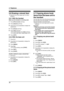 Page 403. Telephone
38
3.6 Erasing a stored item
LKeep the front cover page open for button 
locations.
3.6.1 With the handset
Make sure the handset is not being used.
1Press {Phone book} (soft key).
2Press {Search} (soft key).
3Press {v} or {e} repeatedly to display the 
desired item.
4Press {Erase} (soft key).
5Press {Ye s} (soft key).
LTo cancel erasing, press {No} (soft key).
LTo erase other items, repeat steps 3 to 5.
6Press {OFF}.
3.6.2 With the base unit
1Press {>}.
2Press {A} or {B} repeatedly to...