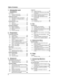 Page 8Table of Contents
6
1.   Ta ble  of  Contents1. Introduction and 
Installation
Accessories
1.1 Included accessories ..........................8
1.2 Accessory information ........................9
Finding the Controls
1.3 Description of base unit buttons .........9
1.4 Description of handset buttons .........10
1.5 Overview ..........................................12
Installation (Base Unit)
1.6 Ink film ..............................................13
1.7 Paper tray...