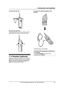 Page 191. Introduction and Installation
17
For Fax Advantage assistance, call 1-800-435-7329. To attach the belt clip
To remove the belt clip
While pressing the top of the clip (1), pull the 
right edge in the direction of the arrow (2).
1.14 Headset (optional)
Plugging an optional headset into the handset 
allows to have hands-free phone conversations. 
Please use only a Panasonic headset. See 
page 9 for accessory information.To connect an optional headset to the 
handset
LModel shown is KX-TCA88.
12
To...