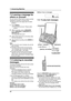 Page 647. Answering Machine
62
Memo Message
7.3 Leaving a message for 
others or yourself
You can record a voice memo to leave a private 
message for yourself or someone else.
LKeep the front cover page open for button 
locations.
1Press {MEMO}.
LThe unit will announce “Please select 
mailbox.”.
2Within 5 seconds, press a {MAILBOX} 
button ({MAILBOX 1}, {MAILBOX 2} or 
{MAILBOX 3}).
LA long beep will sound.
3Speak clearly about 20 cm (8 inches) away 
from the microphone.
4When finished recording, press {MEMO}...