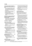 Page 10210. Help
100
For Fax Advantage assistance, call 1-800-435-7329.
The other party complains that letters on 
their received document are distorted or not 
clear.
LIf your line has special telephone services 
such as call waiting, the service may have 
been activated during fax transmission. 
Connect the unit to a line that does not have 
these services.
LAn extension telephone on the same line is 
off the hook. Hang up the extension 
telephone and try again.
LTry copying the document with this unit. If the...