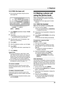 Page 413. Telephone
39
3.3.2 With the base unit
LYou can also send faxes using the phone 
book (page 55).
1Press {MENU} repeatedly to display “PHONE 
BOOK SET”.
2Press {*}.
LThe display shows the number of items in 
the phone book for a few seconds.
3Enter the name, up to 16 characters. (see 
page 32 for instructions).
4Press {SET}.
5Enter the telephone number, up to 32 digits.
6Press {SET}.
LTo program other items, repeat steps 3 to 
6.
7Press {MENU}.
Helpful hints:
LFor your convenience, HELP-FAX (1-800-...