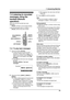 Page 717. Answering Machine
69
7.4 Listening to recorded 
messages using the 
handset (Remote 
operation)
When the unit has recorded new voice 
messages:
–“{PLAY}” will flash on the handset display.
If only old messages exist in a mailbox:
–“{PLAY}” will be lit but will not flash.
7.4.1 To play back messages
1Press the soft key ({PLAY}).
LA beep will sound and the unit will 
announce “Please select mailbox.”. To 
switch to the receiver, press {TA L K}. To 
switch back to the speaker, press {SP-
PHONE}.
LThe...