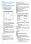 Page 283.1 Printing from Windows
applications
You can print a file created in a Windows application. For
example, to print from WordPad, proceed as follows:
1 Open the document you want to print.
2 Select  [Print...]  from the  [File] menu.
R The  [Print]  dialog box will appear.
For details about the  [Print] dialog box, click  [?],
then click the desired item.
* The pictured model is KX-MB2030.
Note:
R For Microsoft PowerPoint ®
, select  [Color] or
remove the check next to  [Grayscale] in the print
dialog so...