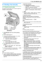 Page 416.1 Sending a fax manually
6.1.1 Using the scanner glass
By using the scanner glass, you can send a page from
booklets or small size paper.
1 If the  MFax N light is OFF, turn it ON by pressing
M Fax N.
2 Set the original (page 19).
3 If necessary, change the resolution and contrast
according to the type of document.
R To select the resolution, see page 41.
R To select the contrast, see page 41.
4 Dial the fax number.
R To send a single page, go to step 7.
R To send multiple pages, go to the next step.
5...