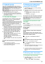 Page 517.1 Caller ID service
This unit is compatible with the Caller ID service
offered by your local telephone company. To use this
unit’s Caller ID features, you must subscribe to a
Caller ID service.
Make sure the following ring count is set to 2 or more
rings beforehand.
– FAX ring count (feature #210 on page 57)
R The name display service may not be available in
some areas. For further information, please contact
your telephone company.
7.1.1 How Caller ID is displayed
The calling party’s name or telephone...