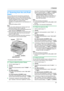 Page 274. Scanner
27
4 Sca nner Sca nner
4.1 Scanning from the unit (Push 
Scan)
You can easily scan the document by operating the 
operation panel on the unit. Select following scanning 
modes depending on the way to use the scanned image.
– Viewing using Multi-Function Viewer (Viewer)
– Saving as a file to your computer (File)
– Sending as an attached file to e-mail destination (E-
Mail)
– Using OCR software (OCR)
Note:
LYou can set the desired scan mode for push scan 
beforehand (feature #493 on page 56)....