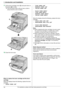 Page 141. Introduction and Installation
14
For assistance, please visit http://www.panasonic.com/help
17Lift the drum cartridge cover (a) and push down on 
the levers (b) to close.
LPush the levers down until you hear a click to 
ensure that the cover is locked.
18Close the front cover.
When to replace the toner cartridge and the drum 
cartridge
When the display shows the following, replace the toner 
cartridge.
–“BLACK TONER LOW”–“CYAN TONER LOW”
–“MAGENTA TONER LOW”
–“YELLOW TONER LOW”
–“BLACK TONER EMPTY”...