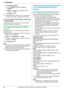 Page 242. Preparation
24
For assistance, please visit http://www.panasonic.com/help For the default gateway:
1.Press {5}{0}{3} to display “DEFAULT 
GATEWAY”.
2.{Set} i Enter the default gateway of the 
network. i {Set}
5Press {Menu} to exit.
6Install Multi-Function Station on the computer that 
you want to use it with. See page 24 for details.
To correct a mistake in the IP address, subnet mask, 
or default gateway
Press {} to move the cursor to the incorrect 
number, and make the correction.
2.11.3 Setting the...