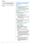 Page 344. Scanner
34
5If necessary, change the scanning settings. Press 
{>}, press {V} or {^} repeatedly to select the 
desired setting. i {Set} i {Black}/{Color}
Note:
LYou can save the images in TIFF, JPEG or PDF 
formats.
4.2 Scanning from a computer 
(Pull Scan)
Note:
LWhen scanning a document, we recommend using 
the scanner glass rather than the automatic 
document feeder for better results.
LDo not open the document cover when scanning a 
document with the automatic document feeder.
4.2.1 Using...