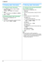 Page 547. Caller ID
54
7.3 Erasing caller information
7.3.1 Erasing all caller information
1
Press {Menu} repeatedly to display “CALLER 
SETUP”. i {Set}
L“CALL LIST ERASE” will be displayed.
2{Set}
LTo cancel erasing, press {Stop}, then {Menu}.
3{Set} i {Stop}
7.3.2 Erasing specific caller information
LMake sure that the {Fax} light is ON.
1{Caller ID}
2Press {V} or {^} repeatedly to display the desired 
item. i {