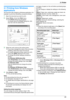 Page 293. Printer
29
3 Printer Printer
3.1 Printing from Windows 
applications
You can print a file created in a Windows application. For 
example, to print from WordPad, proceed as follows.
1Open the document you want to print.
2Select [Print...] from the [File] menu.
LThe [Print] dialog box will appear.
For details about the [Print] dialog box, click 
[?], then click the desired item.
3Select the unit’s name as the active printer.
LIf you have changed the name of the unit when 
installing, select that name...