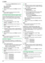 Page 405. Copier
40
LYou can press {Black}/{Color} anytime to 
start copying.
Easy repeat feature:
{Black}/{Color}
8After you finish copying, press {Stop} to reset this 
feature.
Note:
LYou can save the previous page layout setting 
(feature #467 on page 64).
5.2.3 Poster feature (Scanner glass only)
You can make copies divided into 4 (“2×2”) or 9 (“3×3”) 
sections to make enlarged copies of the individual 
sections. You can then glue them together to make a 
poster.
1Set the original (page 20).
2Press {V} or...