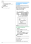 Page 486. Fax
48
2.When:
– document reception is required,
– a fax calling tone (slow beep) is heard, or
– no sound is heard,
press {Black}.
3.Replace the handset.
Note:
LTo stop receiving, see page 75.
6.8 Displaying a received fax 
document
You can display a received fax document on the unit.
You can print or save the necessary document after you 
confirm the image.
Make sure the fax preview mode setting is turned ON 
beforehand (feature #448 on page 62).
LMake sure that the {Fax} light is ON.
LMake sure that...