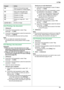 Page 496. Fax
49
6.8.2 Printing a fax document
1
{Advance}
2Press {V} or {^} repeatedly to select “Fax 
Preview”. i {Set}
3Press {V} or {^} repeatedly to select the desired fax 
document. i {Black}
LThe received fax document will be printed.
Note:
LYou can delete the received fax document 
automatically after printing (feature #449 on page 
62).
6.8.3 Saving a fax document
Important:
LWhen you save a fax document as an e-mail 
attachment, program the e-mail server and SMTP 
server settings beforehand (page...