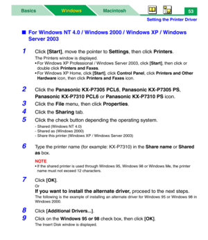 Page 58Setting the Printer Driver
MacintoshBasics
Windows Windows53
■For Windows NT 4.0 / Windows 2000 / Windows XP / Windows 
Server 2003
1Click [Start], move the pointer to Settings, then click Printers.
The Printers window is displayed.
• For Windows XP Professional / Windows Server 2003, click [Start], then click or 
double click Printers and Faxes.
• For Windows XP Home, click [Start], click Control Panel, click Printers and Other 
Hardware icon, then click Printers and Faxes icon.
2Click the Panasonic...