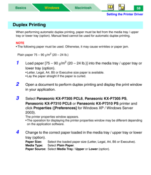 Page 63Setting the Printer Driver
MacintoshBasics
Windows Windows58
When performing automatic duplex printing, paper must be fed from the media tray / upper 
tray or lower tray (option). Manual feed cannot be used for automatic duplex printing.
NOTE
• The following paper must be used. Otherwise, it may cause wrinkles or paper jam.
Plain paper 75 – 90 g/m
2 (20 – 24 lb.)
1Load paper [75 – 90 g/m2 (20 – 24 lb.)] into the media tray / upper tray or 
lower tray (option). 
• Letter, Legal, A4, B5 or Executive size...