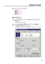 Page 6767 Click a tab to view the features.
Details Tab ( 
+P. 69)
PaperTab ( 
+P. 70)
QualityTab ( 
+P. 72)
OptionTab ( 
+P. 74)
MemoryTab ( 
+P. 76)
nFor Windows 3.1
Double-click Main
icon and Control Panel
icon, then double-click
Printers
icon.
The Printerswindow is displayed.
Select Panasonic KX-P8410 on LPT1S, then click  Setup .
The Panasonic KX-P8410 window is displayed.
S The port name (LPT1) may vary depending on the connection of your printer.
4
Using the Printer
1
2 