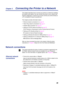 Page 49Chapter 3
49Connecting the Printer to a Network
This chapter describes how to connect your printer to a network by installing 
the network card (option). You can connect the printer to your network with 
thicknet, twisted pair, or thinnet. You can also connect your printer directly to 
a PC compatible through the parallel port.
This chapter provides information about:
•“Ethernet network connections” on page 49
•“Token Ring network connections” on page 51
•“Parallel cable connection” on page 52
•“Setting...