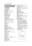 Page 11611. General Information
114
Specifications
11.2 Technical data about 
this product
11.2.1 Base unit
Applicable lines:
Public Switched Telephone Network
Document size:
Max. 216 mm (8
1/2) in width, Max. 600 mm 
(235/8) in length
Effective scanning width:
208 mm (8
3/16)
Effective printing width:
Letter/Legal: 208 mm (8
3/16)
A4: 202 mm (715/16)
Transmission speed
*1:
Approx. 15 s/page*2
Scanning density:
Horizontal: 8 pels/mm (203 pels/inch)
Vertical: 3.85 lines/mm (98 lines/inch) (standard 
resolution)...