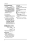 Page 483. Telephone
46
3.10.2 With the base unit
1Press {CALLER ID}.
2Press {B} to search from the most recently 
received caller information.
LIf you press {A}, the display order will be 
reversed.
3To return the call, press {SP-PHONE}.
To send a fax, insert the document FACE 
DOWN and press {FAX/START}.
LIf the line selection is “AUTO” (feature 
#37 on page 81, feature #38 on page 81 
or feature 0*5 on page 90) and you 
press {SP-PHONE} or {FA X / S TA R T}, 
the displayed line will be selected. 
However, if...