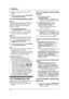 Page 523. Telephone
50
3When the paged party answers, talk into 
{MIC}.
4To end the intercom call, press {SP-PHONE} 
or {LOCATOR/INTERCOM}.
3.14.2 Answering intercom calls
Handset
When a handset is being paged, it will ring and 
the Ringer/Message alert indicator will flash 
rapidly. The display will show the paging 
extension’s number.
1Press {TA L K}, {SP-PHONE} or 
{HOLD/INTERCOM} to answer the page.
2To end the intercom call, press {OFF} or 
place the handset on the charger.
Base unit
When the base unit is...