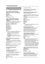 Page 908. Programmable Features
88
8.7 Programming features
LINE 1:{1}{1}{1} LINE 2:{1}{1}{2}
Changing the ringer volume (Handset)
{1} Low
{2} Medium
{3} High (default)
{0} Off
See page 28 for details.
LINE 1:{1}{2}{1} LINE 2:{1}{2}{2}
Setting ringer tone for outside calls 
(Handset)
You can select the handset ringer tone for each 
line from one of 8 patterns for outside calls.
{1} “Tone 1” (default for LINE 1)
{2} “Tone 2” (default for LINE 2)
{3} “Tone 3”
{4} “Tone 4”
{5} “Melody 1”
{6} “Melody 2”
{7} “Melody...