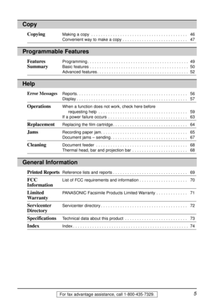 Page 5Features Programming. . . . . . . . . . . . . . . . . . . . . . . . . . . . . . . . . . . . . . . . . . 49
SummaryBasic features. . . . . . . . . . . . . . . . . . . . . . . . . . . . . . . . . . . . . . . . . 50
Advanced features. . . . . . . . . . . . . . . . . . . . . . . . . . . . . . . . . . . . . . 52
5For fax advantage assistance, call 1-800-435-7329.
Help
Error MessagesReports. . . . . . . . . . . . . . . . . . . . . . . . . . . . . . . . . . . . . . . . . . . . . . 56
Display. . . . . . . . . ....