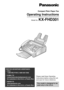 Page 1Please read these Operating
Instructions before using the unit
and save for future reference.
This model is designed to be
used only in the U.S.A.
FOR FAX ADVANTAGE ASSISTANCE: 
– CALL
1-800-HELP-FAX (1-800-435-7329)
– E-MAIL TO
consumerproducts@panasonic.com
for customers in the U.S.A. or Puerto Rico
– REFER TO 
www.panasonic.com
for customers in the U.S.A. or Puerto Rico
Compact Plain Paper Fax
Operating Instructions
Model No. KX-FHD301 