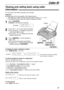 Page 25Caller ID
25
To displaythe caller’s telephone number
Press after step 2.
Example:
1-345-678-9012
11:20A Jul20   WENDY ROBERTS
11:20A Jul20 
NAME/TEL NO.
1
Press .
Example(2 new calls are received):
Example:
2
Press or to view caller information.
l If you press       ,the display will show the
most recent caller’s name.
l If you press , the display will show the
already viewed calls.
3
Press or lift the handset to
make a call.
l The unit will start dialing automatically.
l To send a fax – insert the...