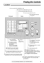 Page 99
Finding the Controls 
For fax advantage assistance, call 1-800-435-7329.
Location!
SET
START
VOLUME
AUTOANSWER
LOWER
l To change from pulse to tone temporarily during 
dialing when your line has rotary pulse services.
l To redial the last number dialed.l To insert a pause during dialing.
l To dial without 
lifting the handset.
l To access special telephone services such as 
call waiting or transfers of extension calls.
l To adjust volumes (p. 19).l To search for a stored name (p. 23, 31).l To select...