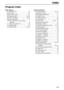 Page 101Index
101
Index
Program Index
Basic features
#01 Date and time.................................... 24
#02 Your logo ........................................... 25
#03 Your fax number ................................ 27
#04 Sending report ............................ 39, 70
#06 TAD ring setting........................... 48, 70
#06 FAX ring setting................................. 70
#10 Recording time for an incoming
       message ........................................... 70
#11 Remote operation ID...