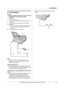 Page 192. Preparation
19
For assistance, please visit http://www.panasonic.com/help
2 Preparation 2For assistance, please visit http://www.panasonic.com/help
Connections and Setup
2.1 Connections
Caution:
LWhen you operate this product, the power outlet 
should be near the product and easily 
accessible.
Note:
LIf any other device is connected to the same 
telephone line, this unit may disturb the network 
condition of the device.
Using surge protectors
LThe warranty does not cover damage due to power 
line...