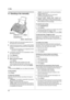 Page 304. Fax
30
4Fax Sending Faxes
4.1 Sending a fax manually
1Adjust the width of the document guides (1) to fit 
the actual size of the document.
2Insert the document (up to 15 pages) FACE DOWN 
until the unit grasps the document and a single beep 
is heard.
LIf the document guides are not adjusted to fit the 
document, re-adjust them.
3If necessary, press {A} or {B} repeatedly to select 
the desired resolution.
4Press {Monitor}.
5Dial the fax number.
6When a fax tone is heard:
Press {Start}.
When the other...