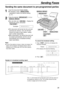 Page 3939
Sending Faxes
Sending the same document to pre-programmed parties 
1
Insert the document FACE DOWN.
lIf necessary, press 
repeatedly to select the desired setting 
(p. 31).
2
Press the desired                         (1–2) or
. 
lYou can also use  . Display the
desired key name, and press
.
Example:
lThe document will be fed into the unit and
scanned into memory. The unit will then
transmit the data to each station, calling
each number sequentially.
lAfter transmission, the stored document will
be...