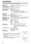 Page 8080
Specifications
Technical data about this product!
Applicable Lines:Public Switched Telephone Network
Document Size:Max. 216 mm (81⁄2) in width / Max. 600 mm (235⁄8) in length
Effective Scanning Width:208 mm (83⁄16)
Recording Paper Size:Letter: 216 mm x 279 mm (81⁄2x 11)
Legal: 216 mm x 356 mm (81⁄2x 14)
Effective Printing Width:208 mm (83⁄16)
Transmission Time*:Approx. 8 s/page (ECM-MMR)**
Scanning Density:Horizontal:8 pels/mm (203 pels/inch)
Vertical:3.85 lines/mm (98 lines/inch) –STANDARD
7.7...