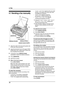 Page 384. Fax
36
4Fax Sen ding Faxe s
4.1 Sending a fax manually
1Adjust the width of the document guides (1) 
to the size of the document.
2Insert the document (up to 20 pages) FACE 
DOWN (2) until a single beep is heard and 
the unit grasps the document.
3If necessary, press {RESOLUTION} 
repeatedly to select the desired resolution.
4Press {MONITOR}.
5Dial the fax number.
6When a fax tone is heard:
Press {FA X  S TA R T}.
When the other party answers your call:
Lift the handset and ask them to press their...