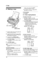 Page 466. Copy
44
6 Copy Copying
6.1 Making a copy
1Adjust the width of the document guides (1) 
to the size of the document.
2Insert the document (up to 20 pages) FACE 
DOWN (2) until a single beep is heard and 
the unit grasps the document.
3If necessary, press {RESOLUTION} 
repeatedly to select the desired resolution.
4Press {COPY START}.
LIf necessary, enter the number of copies 
(up to 99).
5Press {COPY START}.
LThe unit will start copying.
Note:
LAny transmittable document can be copied 
(page 37).
To...