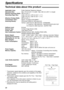 Page 8888
Specifications
Technical data about this product!
Applicable Lines:Public Switched Telephone Network
Document Size:Max. 216 mm (81⁄2) in width / Max. 600 mm (235⁄8) in length
Effective Scanning Width:208 mm (83⁄16)
Recording Paper Size:Letter: 216 mm x 279 mm (81⁄2x 11)
Legal: 216 mm x 356 mm (81⁄2x 14)
Effective Printing Width:208 mm (83⁄16)
Transmission Time*:Approx. 8 s/page (ECM-MMR)**
Scanning Density:Horizontal:8 pels/mm (203 pels/inch)
Vertical:3.85 lines/mm (98 lines/inch) –STANDARD
7.7...