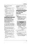 Page 353. Telephone
33
To search for a name by initial
Example: “LISA”
1.Press {>}.
LConfirm that there are no documents in 
the document entrance.
2.Press {A} or {B} to initiate the navigator 
directory.
3.Press {5} repeatedly to display any name 
with the initial “L” (see the character table, 
page 29).
LTo search for symbols (not letters or 
numbers), press {*}.
4.Press {A} or {B} repeatedly to display 
“LISA”.
LTo stop the search, press {STOP}.
LTo dial the displayed number, press 
{MONITOR} or lift the...