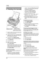 Page 384. Fax
36
4Fax Sen ding Faxe s
4.1 Sending a fax manually
1Adjust the width of the document guides (1) 
to the size of the document.
2Insert the document (up to 20 pages) FACE 
DOWN (2) until a single beep is heard and 
the unit grasps the document.
3If necessary, press {RESOLUTION} 
repeatedly to select the desired resolution.
4Press {MONITOR}.
5Dial the fax number.
6When a fax tone is heard:
Press {FA X  S TA R T}.
When the other party answers your call:
Lift the handset and ask them to press their...