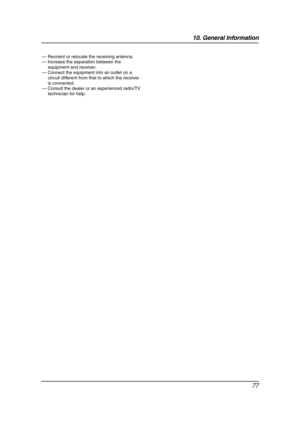 Page 7910. General Information
77
— Reorient or relocate the receiving antenna.
— Increase the separation between the 
equipment and receiver.
— Connect the equipment into an outlet on a 
circuit different from that to which the receiver 
is connected.
— Consult the dealer or an experienced radio/TV 
technician for help.
FL611-PFQX2072ZA-en.book  Page 77  Thursday, December 21, 2006  11:10 AM 