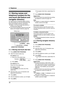 Page 343. Telephone
32
3 Telep hone Automatic Dialing
3.1 Storing names and 
telephone numbers for the 
one-touch dial feature and 
navigator directory
For rapid access to frequently dialed numbers, 
the unit provides the one-touch dial feature (22 
items) and navigator directory (100 items).
LStation 1 to 3 can be used alternatively as 
broadcast keys (page 39).
LYou can also send faxes using one-touch dial 
feature and navigator directory (page 39).
3.1.1 Storing one-touch dial item
1Press {DIRECTORY...