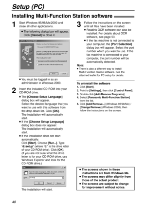 Page 4848
Setup (PC)
1
Start Windows 95/98/Me/2000 and
close all other applications.
lYou must be logged in as an
administrator in Windows 2000.
2
Insert the included CD-ROM into your 
CD-ROM drive.
lThe [Choose Setup Language]
dialogbox will appear.
Select the desired language that you
want to use with this software from
the drop-down list. Click[OK]. 
The installation will automatically
start.
lIf the [Choose Setup Language]
dialogbox does not appear:
The installation will automatically
start.
lIf the...