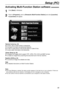 Page 4949
Setup (PC)
Activating Multi-Function Station software!
1
Click [Start]in Windows.
2
Point to [Programs], point to [Panasonic Multi-Function Station]and click [Launcher].
l[Launcher]will appear.
Remote Control (p. 54)
l To store, edit or erase entries in directories.
l To program the basic and advanced features.
l To view or erase items in the journal report or Caller ID list.
l To store caller information into directories.
Readiris (OCR) (p. 53)
l To convert an image into editable text data.
Help
l...