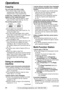 Page 6666
Operations
For fax advantage assistance, call 1-800-435-7329.
Copying
The unit does not make a copy.
l You cannot make a copy during
programming. Make the copy after
programming or stop programming.
A black line, a white line or a dirty pattern
appears on the copied document.
l The white plate, scanner glass or lower
glass are dirty. Clean them (p. 72–74).
The printing quality is poor.
l Some paper has instructions
recommending which side to print on. Try
turning the paper over. 
l You may have used...